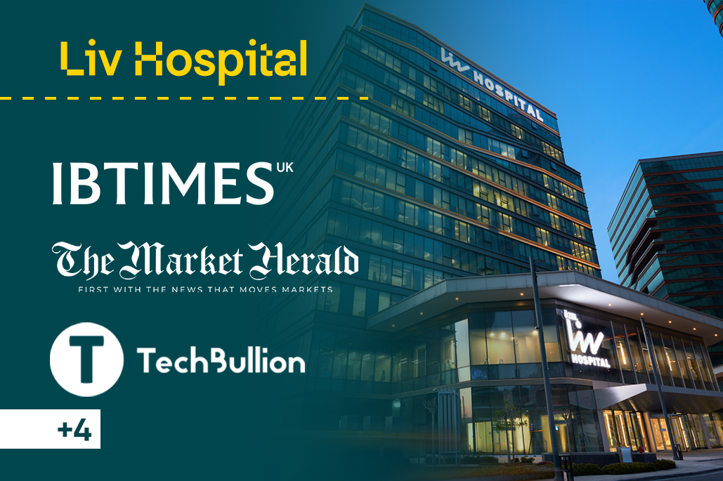 Liv Hospital: Bilimsel İş Birliğiyle Sağlıkta Küresel Etki Yaratmak